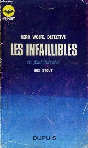 Image du vendeur pour LES INFAILLIBLE - THE FINAL DEDUCTION - NERO WOLFE, DETECTIVE mis en vente par Le-Livre