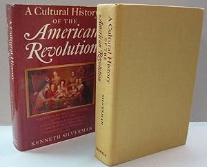 Seller image for A cultural history of the American Revolution: Painting, music, literature, and the theatre in the Colonies and the United States from the Treaty of Paris . Inauguration of George Washington, 1763-1789 for sale by Midway Book Store (ABAA)