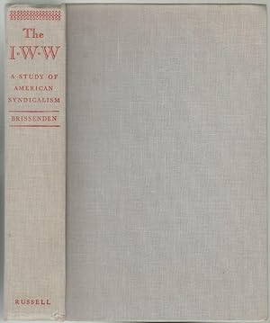The I.W.W., A Study of American Syndicalism