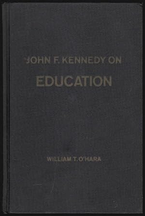 Bild des Verkufers fr John F. Kennedy on Education zum Verkauf von Walkabout Books, ABAA