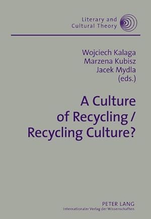 Bild des Verkufers fr A Culture of Recycling / Recycling Culture? zum Verkauf von AHA-BUCH GmbH