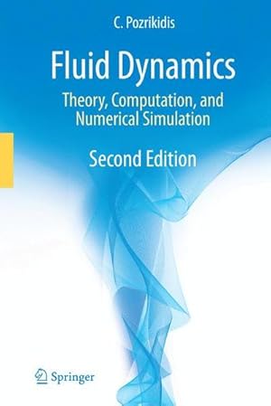 Imagen del vendedor de Fluid Dynamics: Theory, Computation, and Numerical Simulation : Theory, Computation, and Numerical Simulation a la venta por AHA-BUCH