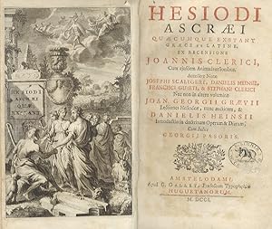 Bild des Verkufers fr Hesiodi Ascraei quaecumque exstant graece et latine ex recensione Joannis Clerici, cum ejusdem animadversionibus. Accessere notae Josephi Scaligeri, Danielis Heinsii, Francisci Guieti, & Stephani Clerici Nec non in altero volumine Joan. Georgii Graevii Lectiones Hesiodeae, nunc auctiores, & Danielis Heinsii Introductio in doctrinam Operum & dierum, cum indice Georgii Pasoris. zum Verkauf von Libreria Oreste Gozzini snc