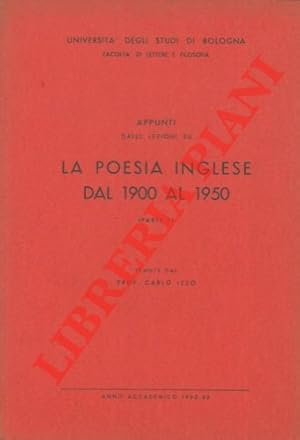 Bild des Verkufers fr Appunti dalle lezioni su la poesia inglese dal 1900 al 1950 tenute dal prof. Carlo Izzo. Parte I. Parte II. zum Verkauf von Libreria Piani