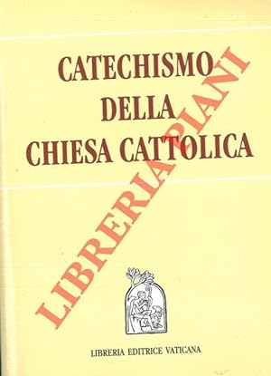 Catechismo della Chiesa Cattolica.