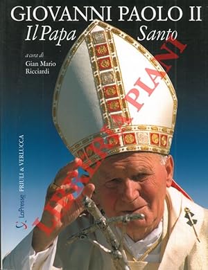 Giovanni Paolo II. Il Papa Santo,