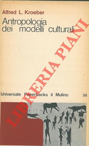 Antropologia dei modelli culturali.