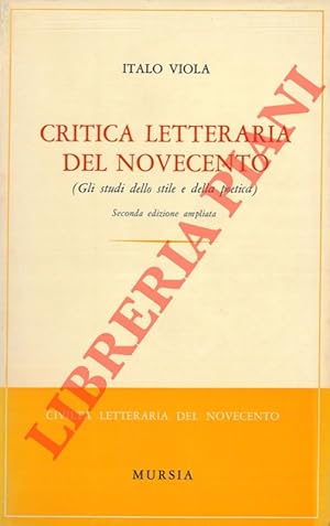 Critica letteraria del Novecento (Gli studi dello stile e della poetica) .