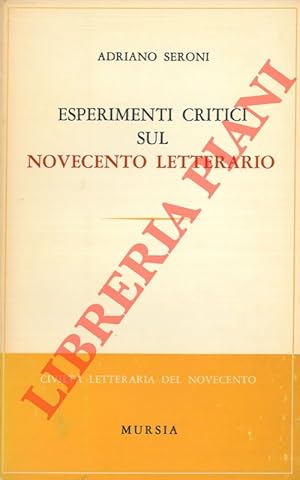 Esperimenti critici sul Novecento letterario.