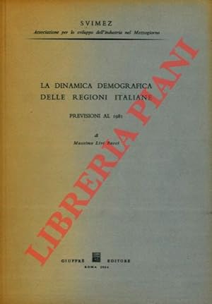 La dinamica demografica delle regioni italiane. Previsioni al 1981.