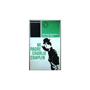 Seller image for Mi padre, Charles Chaplin for sale by Librera Salamb