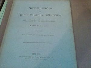 Mittheilungen der prähistorischen Commission der kais. Akademie der Wissenschaften. I. Band N. 4 ...