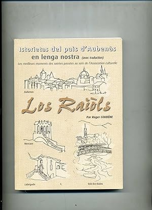 LOS RAIOLS . Istorietas del pais d'Aubenas en lenga nostra ( avec traduction )