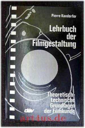 Imagen del vendedor de Lehrbuch der Filmgestaltung : Theoretisch-technische Grundlagen der Filmkunde. a la venta por art4us - Antiquariat