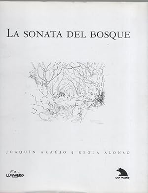 Imagen del vendedor de LA SONATA DEL BOSQUE. HACIA EL BOSQUE DE BOSQUES. a la venta por Librera Javier Fernndez