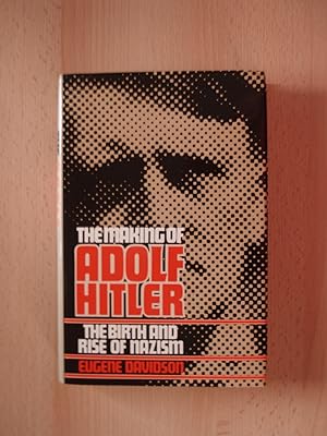 Seller image for The Making of Adolf Hitler - The Birth and Rise of Nazism for sale by Terry Blowfield