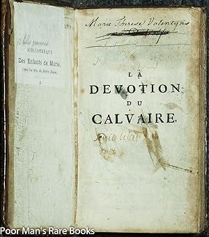 La Devotion Du Calvaire: Jean Crasset