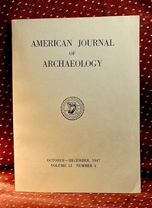 American Journal of Archaeology, Volume LI, Number 4, October -December 1947