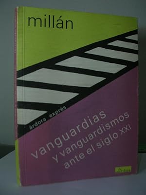 Seller image for VANGUARDIAS Y VANGUARDISMOS ANTE EL SIGLO XXI for sale by LLIBRES del SENDERI