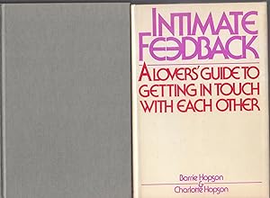 Image du vendeur pour Intimate Feedback: a Lovers' Guide to Getting in Touch with Each Other mis en vente par biblioboy