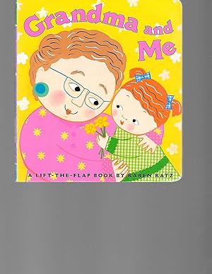 Seller image for Grandma and Me: A Lift-the-Flap Book (Karen Katz Lift-the-Flap Books) for sale by TuosistBook