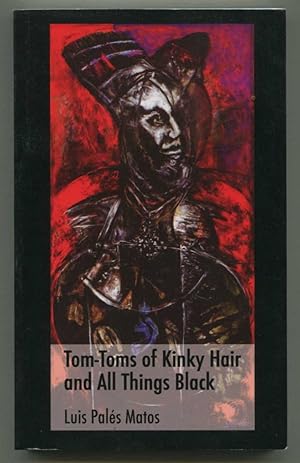 Tom-Toms of Kinky Hair and All Things Black