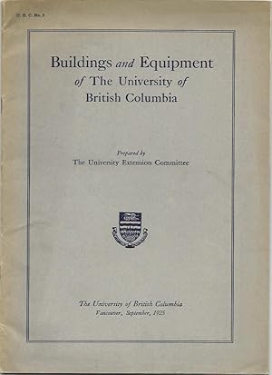 Buildings and Equipment of the University of British Columbia