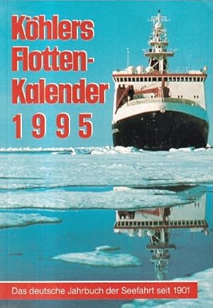 Seller image for Khlers Flotten-Kalender 1995. Das deutsche Jahrbuch der Seefahrt. for sale by Antiquariat an der Nikolaikirche