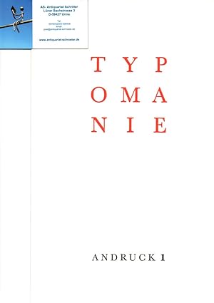Seller image for Typomanie. Andruck 1. for sale by Antiquariat Schrter -Uta-Janine Strmer