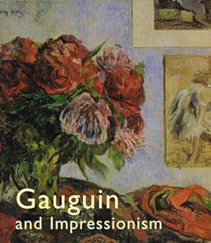 Bild des Verkufers fr Gauguin and Impressionism. zum Verkauf von Hatt Rare Books ILAB & CINOA