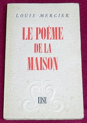 Imagen del vendedor de LE POEME DE LA MAISON a la venta por LE BOUQUINISTE