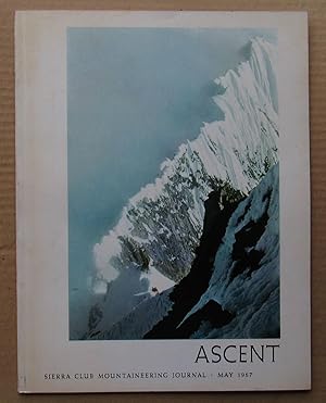 Image du vendeur pour Ascent Sierra Club Mountaineering Journal Vol. 1 No. 1 June 1967 mis en vente par JP MOUNTAIN BOOKS