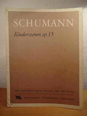 Seller image for Kinderszenen Opus 15. Neue instruktive Pegasus-Ausgabe nach dem Urtext (Th. Wiehmayer - V. Kreiner) for sale by Antiquariat Weber