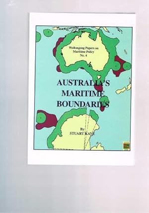 Australia's Maritime Boundaries - Wollongong Papers on Maritime Policy No. 4