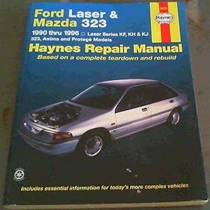 Seller image for Ford Laser and Mazda 323 Australian Automotive Repair Manual: 1990 to 1996 (Haynes Automotive Repair Manuals) Based on a complete teardown and rebuild for sale by Chapter 1