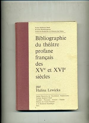 BIBLIOGRAPHIE DU THÉÂTRE PROFANE FRANÇAIS DES XV° ET XVI° SIÈCLES . 2° édition revue et augmentée.