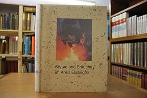 Sagen und Bräuche im Kreis Esslingen. Ein Lese- und Bilderbuch.