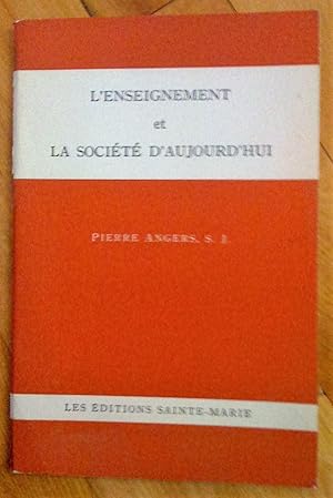 L'Enseignement et la société d'aujours'hui