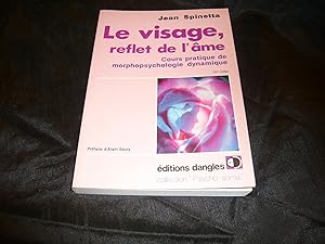 Immagine del venditore per Le Visage, Reflet De L'me. Cours Pratique De Morphopsychologie D'Evolution venduto da librairie ESKAL