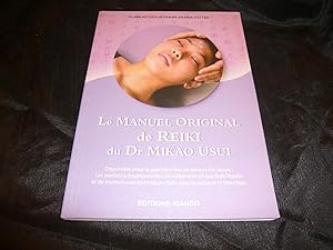 Bild des Verkufers fr Le Manuel Original De Reiki Du Dr Mikao Usui zum Verkauf von librairie ESKAL