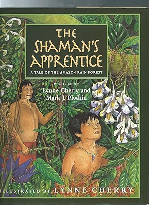 Imagen del vendedor de THE SHAMAN'S APPRENTICE: A Tale of the Amazon Rain Forest a la venta por ODDS & ENDS BOOKS