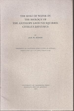 Seller image for The Role of Water in The Biology of the Antelope Ground Squirrel for sale by Clivia Mueller
