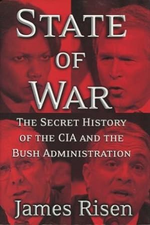 Seller image for State of War: The Secret History of the CIA and the Bush Administration for sale by Kenneth A. Himber