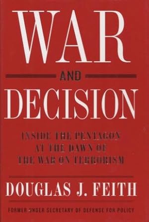 Seller image for War And Descision: Inside The Pentagon At The Dawn Of The War On Terrorism for sale by Kenneth A. Himber