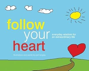 Seller image for Follow Your Heart (Paperback) for sale by Grand Eagle Retail