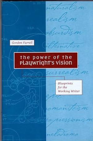 Imagen del vendedor de The Power of the Playwright's Vision: Blueprints for the Working Writer a la venta por Shamrock Books
