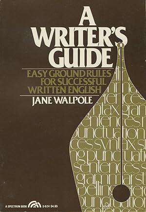 Seller image for A Writer's Guide: Easy Ground Rules for Successful Written English for sale by Kenneth A. Himber