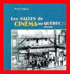 Les Salles de Cinéma au Québec 1896-2008