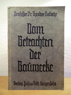 Seller image for Vom Betrachten der Bauwerke. Eine Einfhrung fr alle Schulgattungen for sale by Antiquariat Weber