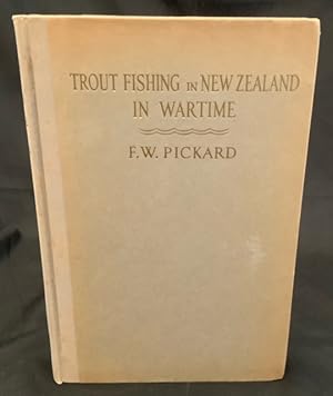 Image du vendeur pour Trout fishing in New Zealand in wartime. mis en vente par Peter Arnold Antiquarian Booksellers